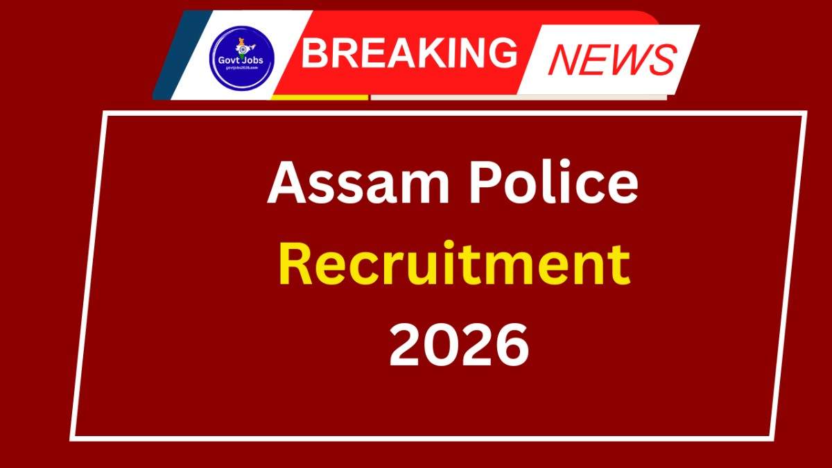 Assam Police Recruitment 2026
