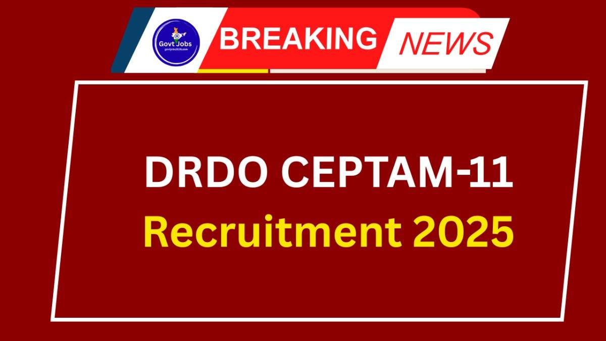 DRDO CEPTAM-11 Recruitment 2025