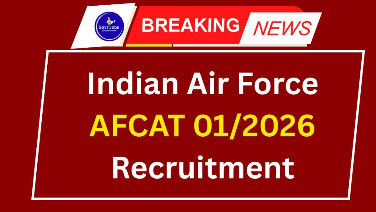 Indian Air Force AFCAT 01/2026 Recruitment