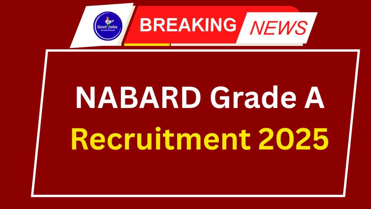 NABARD Grade A Recruitment 2025