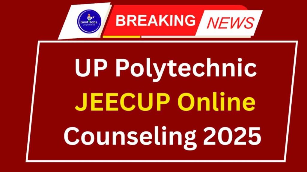 UP Polytechnic JEECUP Online Counseling 2025