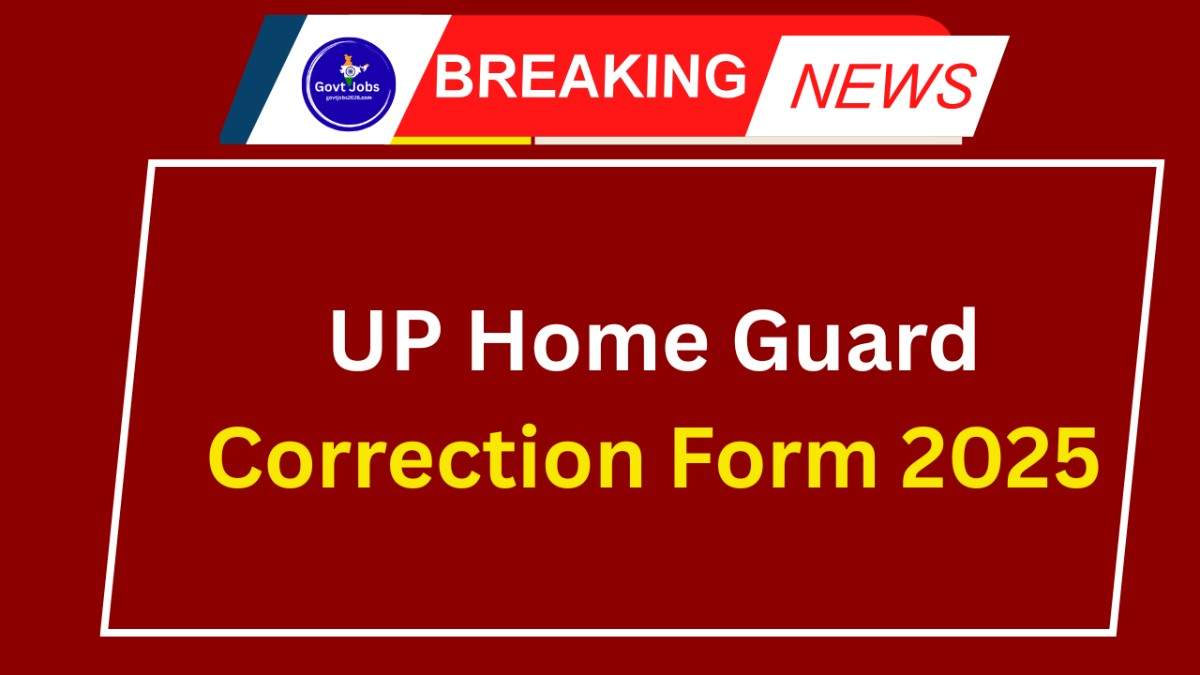 UP Home Guard Correction Form 2025
