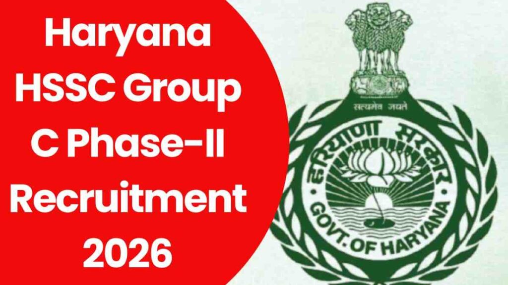 Haryana HSSC Group C Phase-II Recruitment 2026
