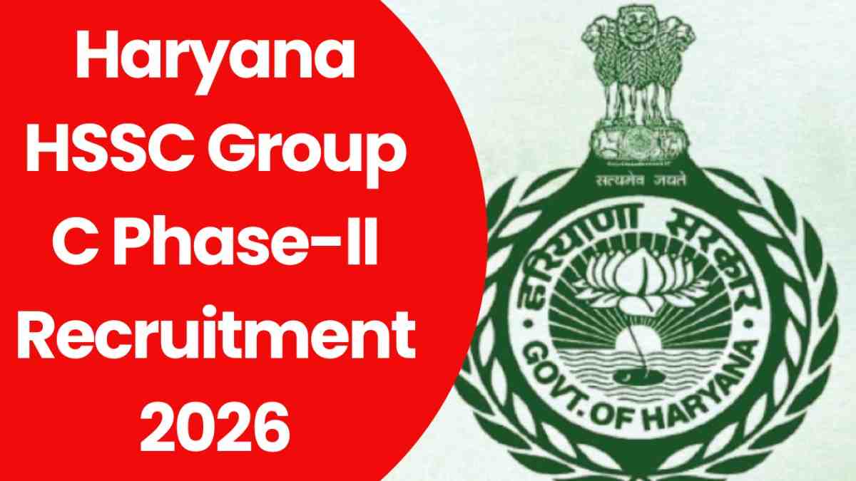Haryana HSSC Group C Phase-II Recruitment 2026