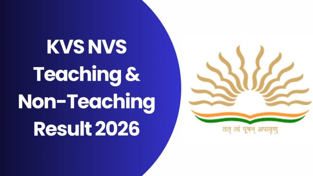 KVS NVS Teaching & Non-Teaching Result 2026