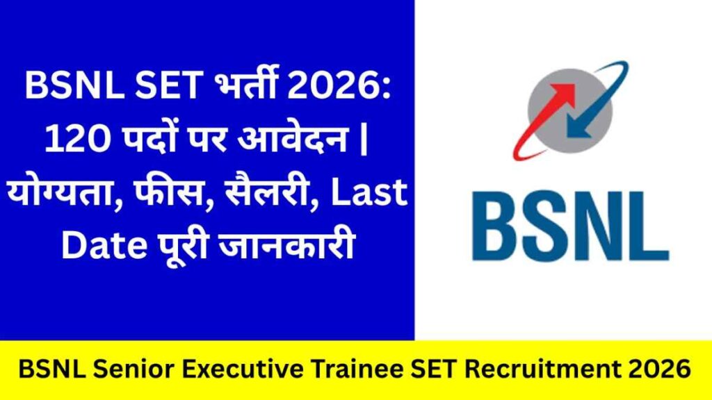 BSNL Senior Executive Trainee SET Recruitment 2026