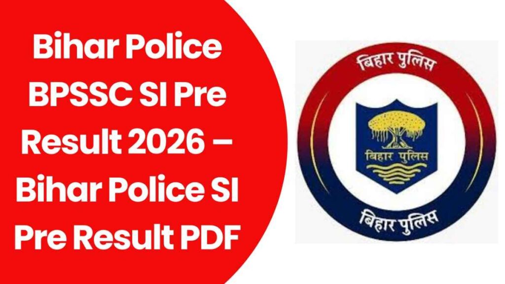 Bihar Police BPSSC SI Pre Result 2026