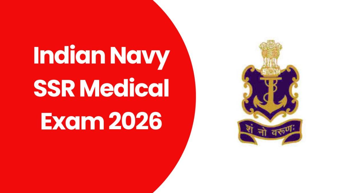 Indian Navy SSR Medical Exam 2026