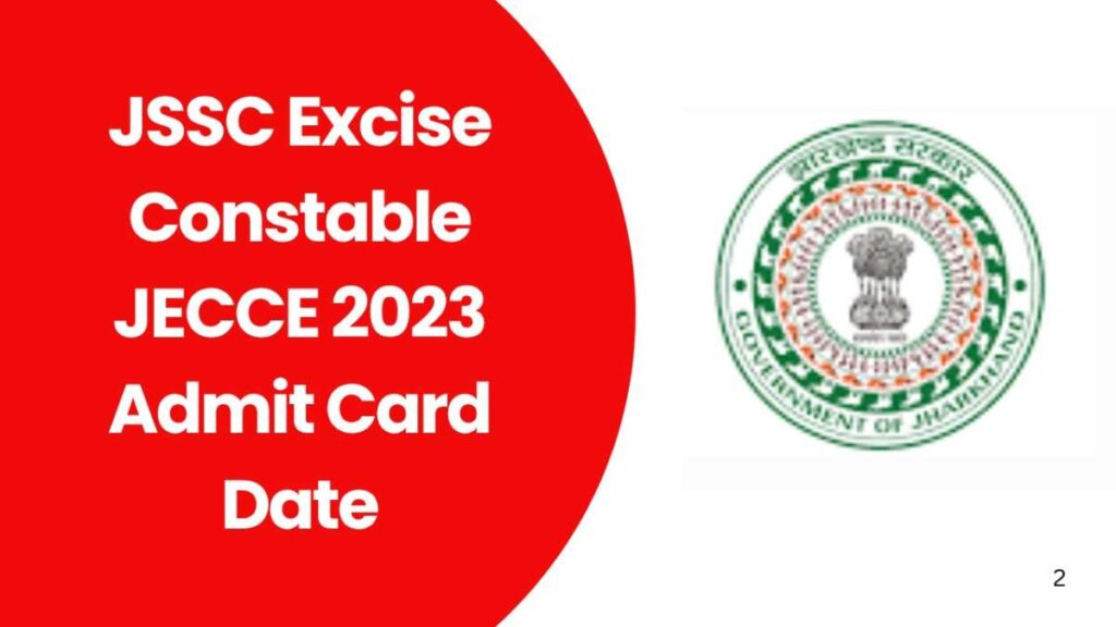 JSSC Excise Constable JECCE 2023 Admit Card Date