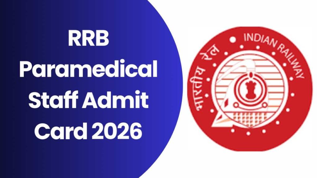 RRB Paramedical Staff Admit Card 2026