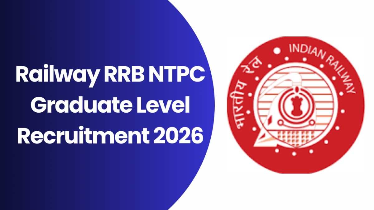 Railway RRB NTPC Graduate Level Recruitment 2026