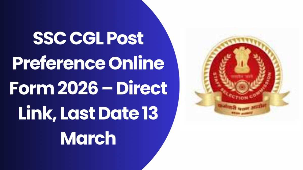 SSC CGL Post Preference Online Form 2026