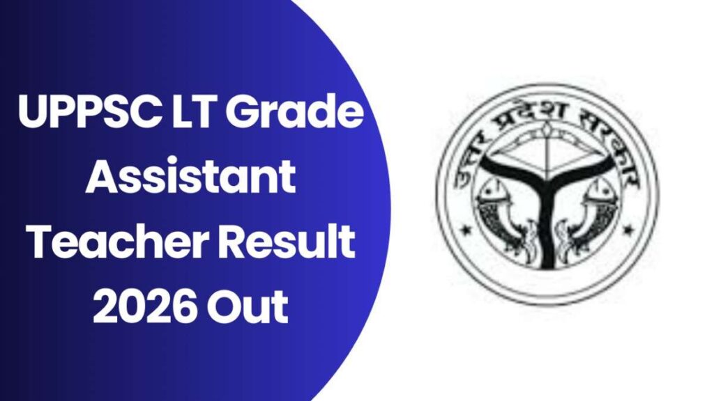 UPPSC LT Grade Assistant Teacher Result 2026