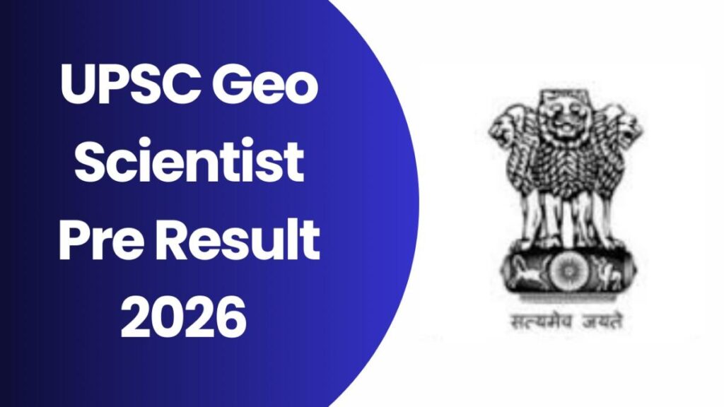 UPSC Geo Scientist Pre Result 2026