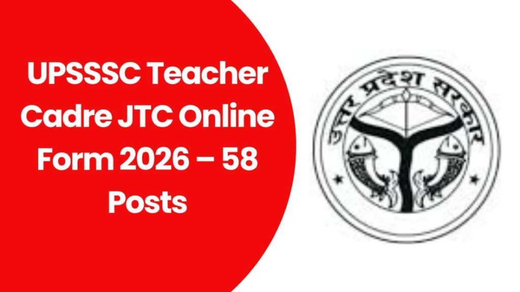 UPSSSC Teacher Cadre JTC Online Form 2026