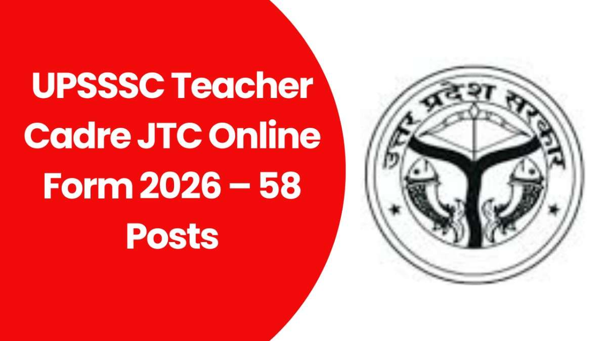 UPSSSC Teacher Cadre JTC Online Form 2026
