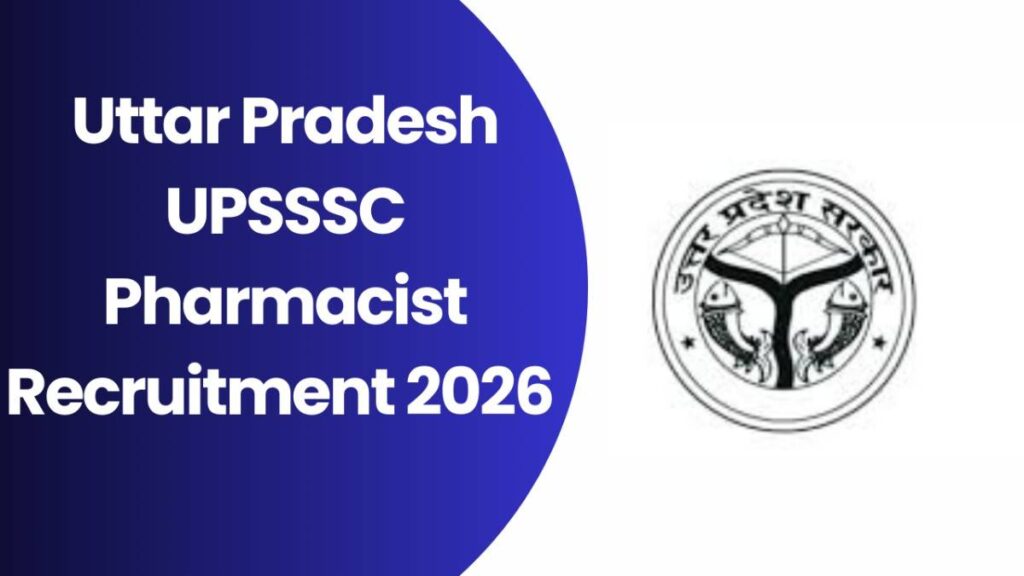 Uttar Pradesh UPSSSC Pharmacist Recruitment 2026