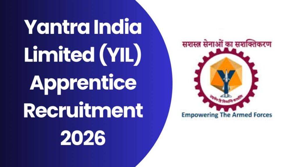 Yantra India Limited (YIL) Apprentice Recruitment 2026