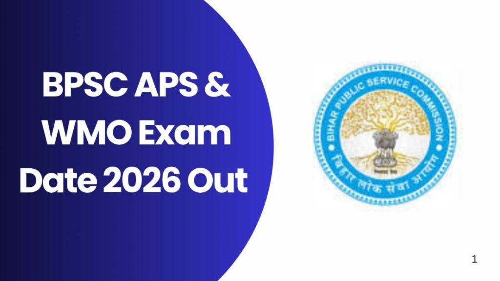 BPSC APS & WMO Exam Date 2026