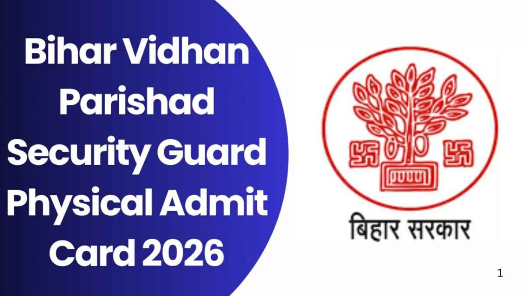 Bihar Vidhan Parishad Security Guard Physical Admit Card 2026