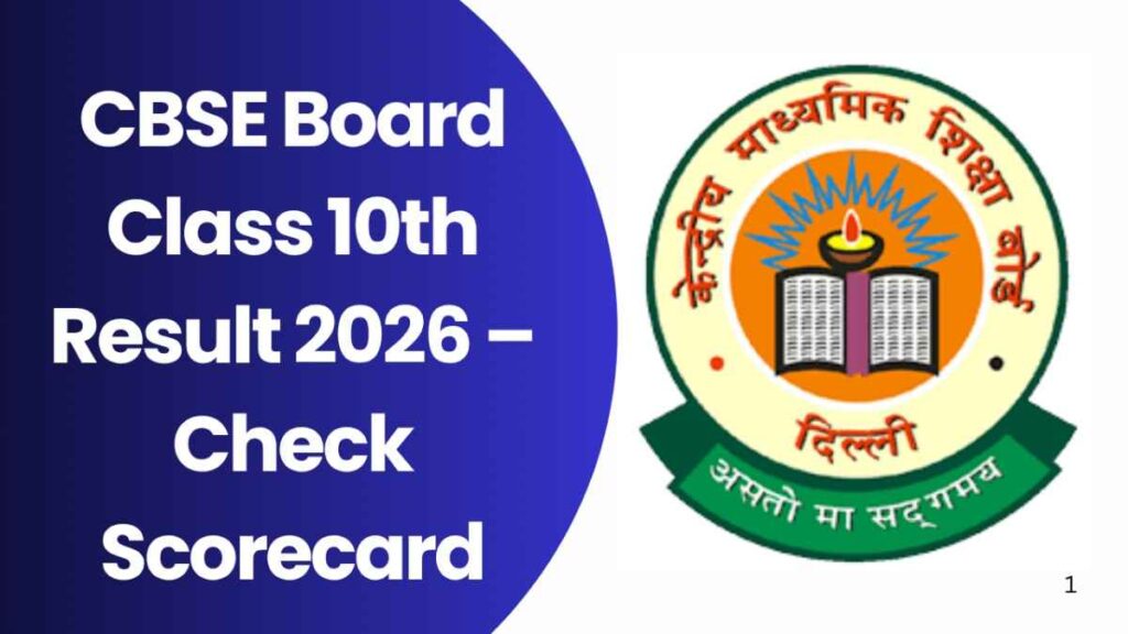 CBSE Board Class 10th Result 2026 – Check Scorecard, Result Link ...