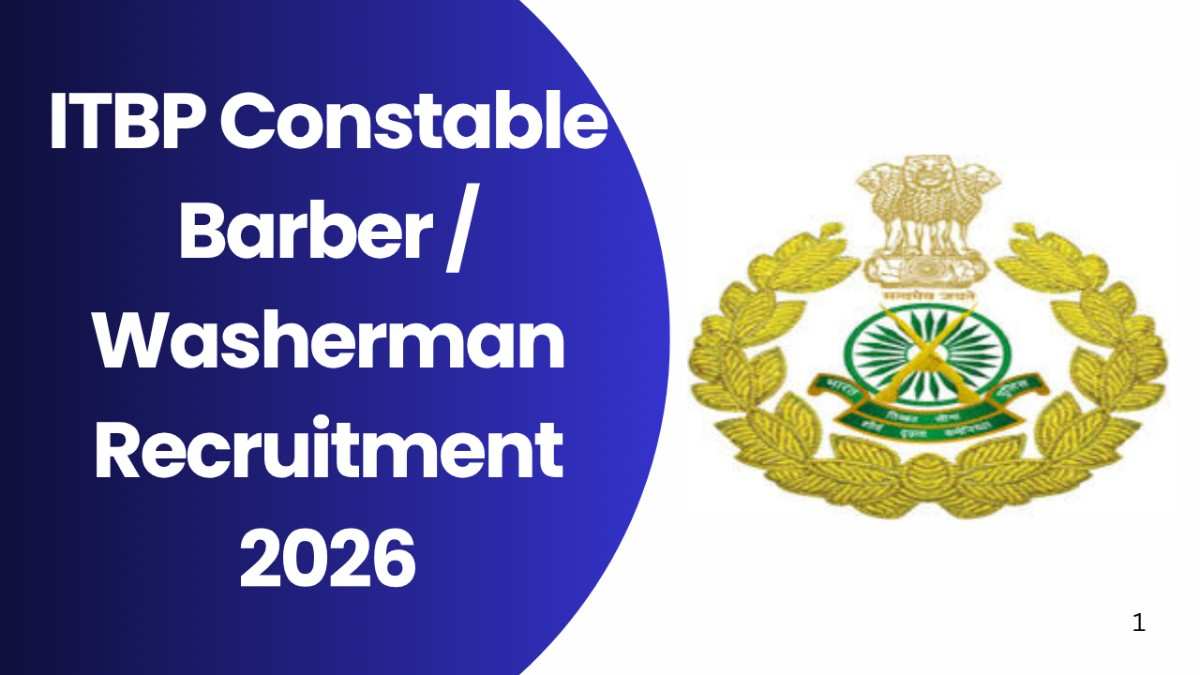 ITBP Constable Barber / Washerman Recruitment 2026