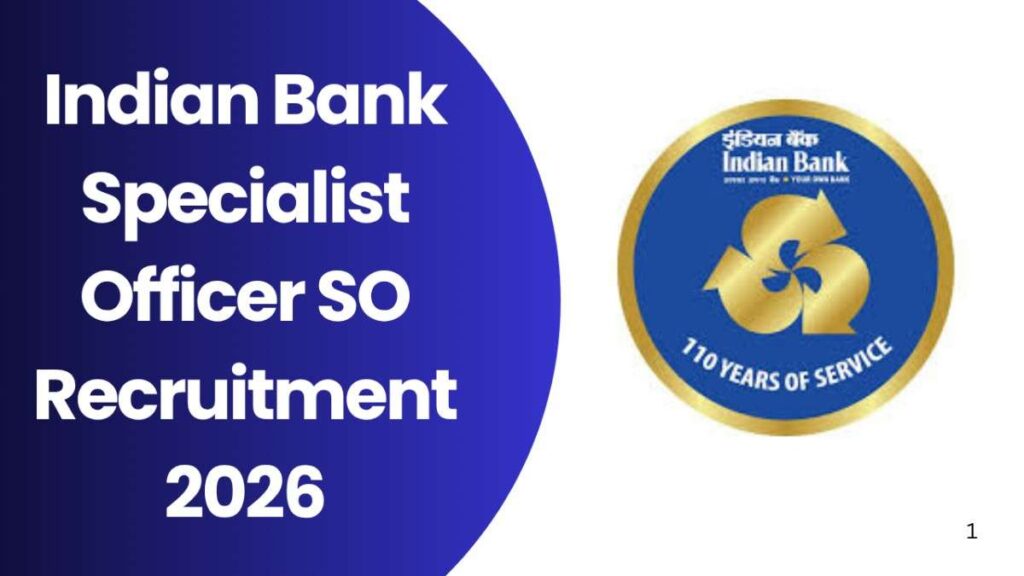 Indian Bank Specialist Officer SO Recruitment 2026