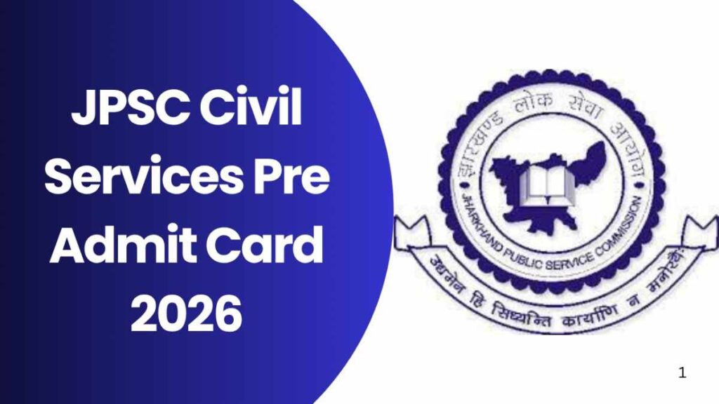 JPSC Civil Services Pre Admit Card 2026