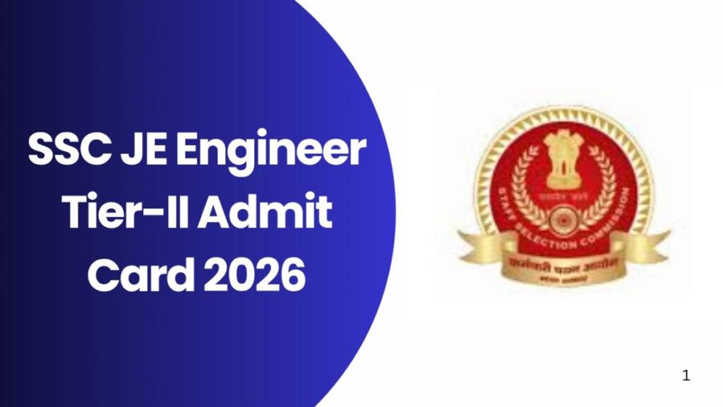 SSC JE Engineer Tier-II Admit Card 2026