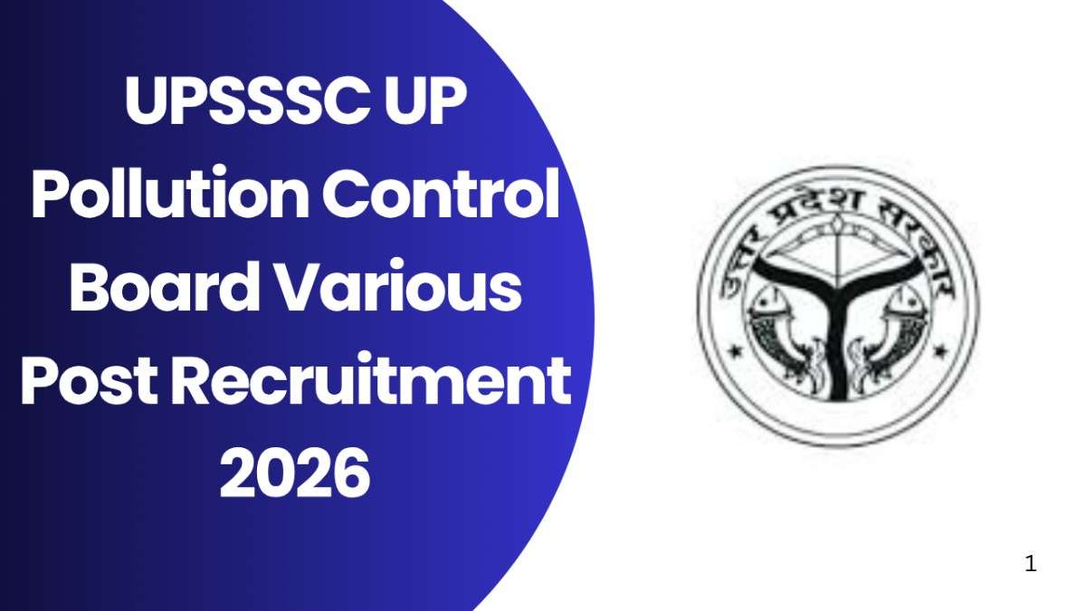 UPSSSC UP Pollution Control Board Various Post Recruitment 2026