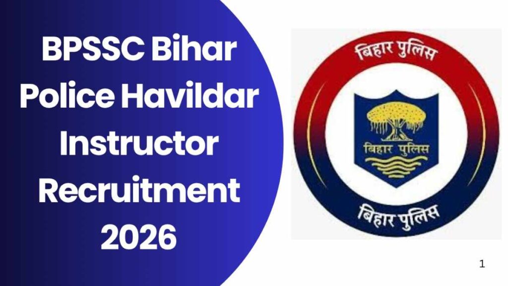 BPSSC Bihar Police Havildar Instructor Recruitment 2026