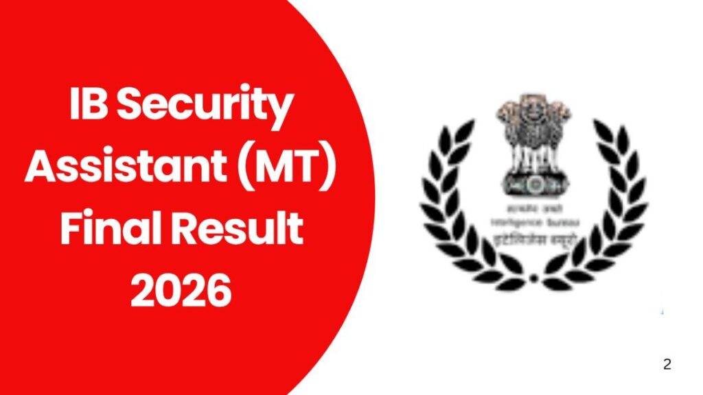IB Security Assistant (MT) Final Result 2026