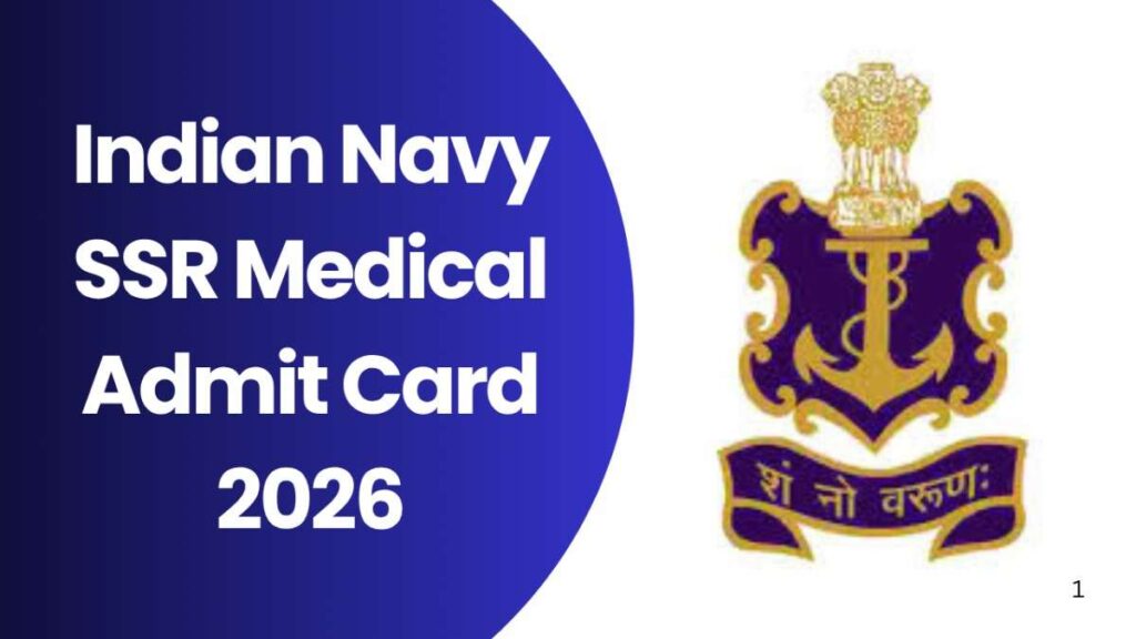 Indian Navy SSR Medical Admit Card 2026