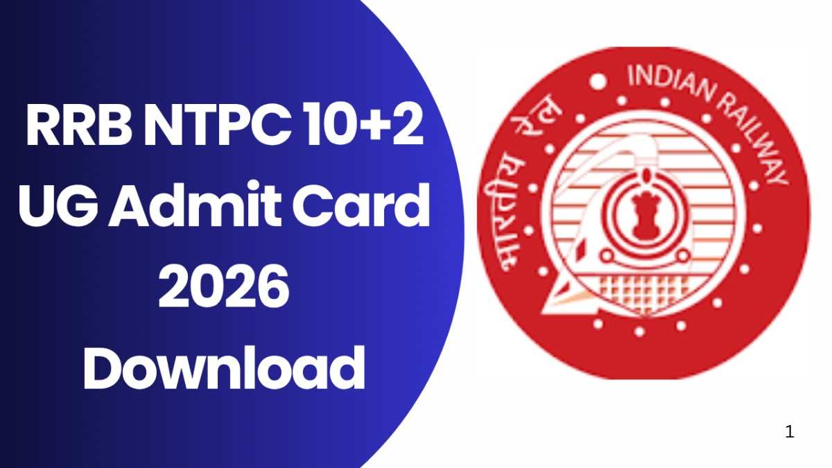 RRB NTPC 10+2 UG Admit Card 2026